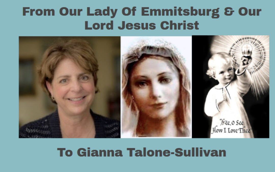 Public Message from Our Lady of Emmitsburg to Gianna Talone-Sullivan August 6, 2022